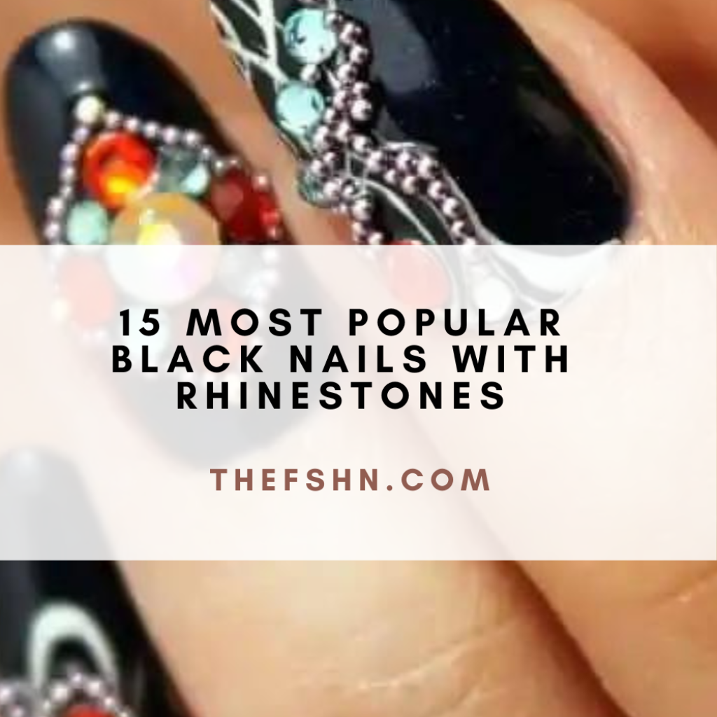 15 Most Popular Black Nails With Rhinestones
