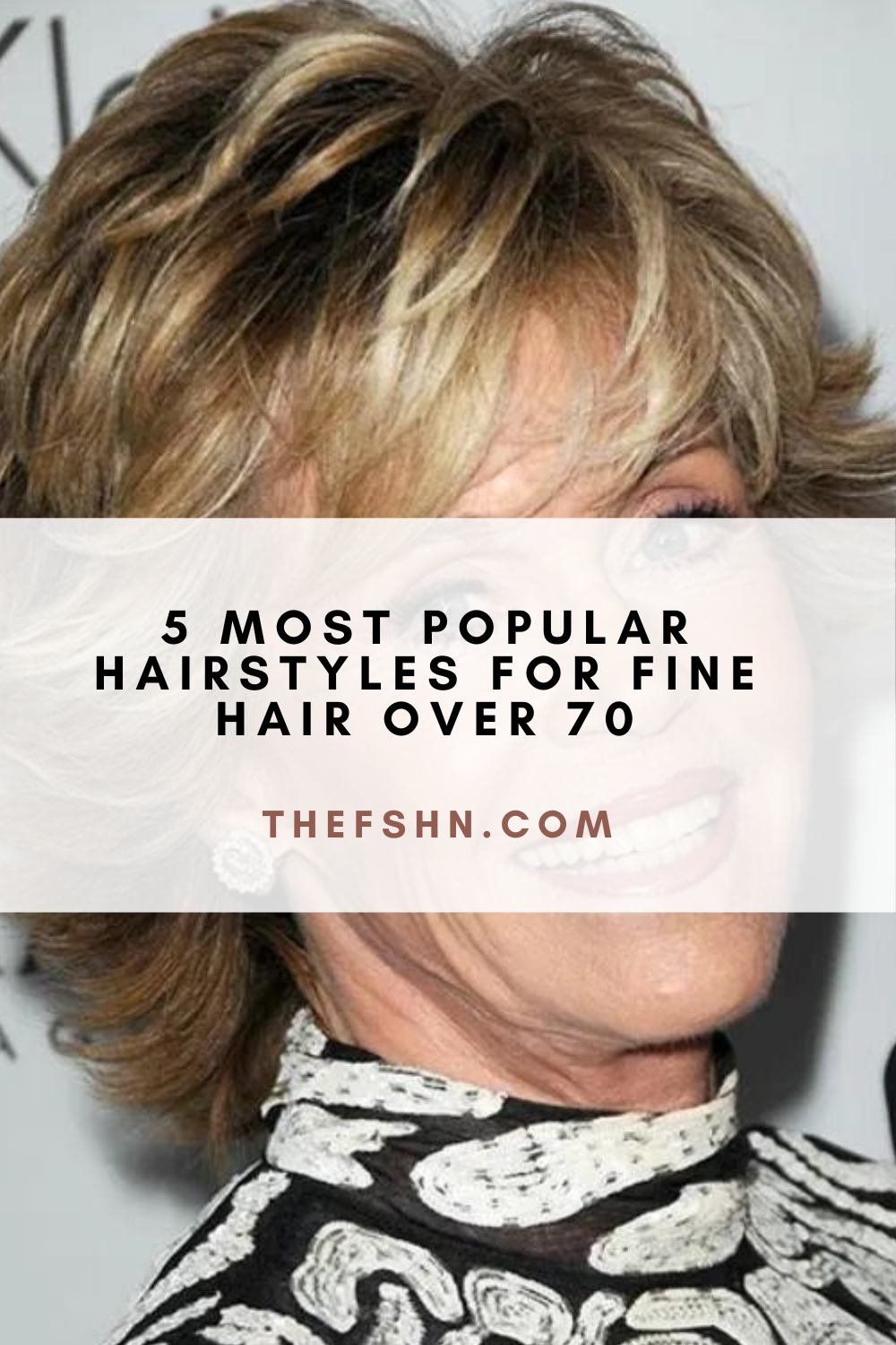 5 Most Popular Hairstyles For Fine Hair Over 70 | The FSHN