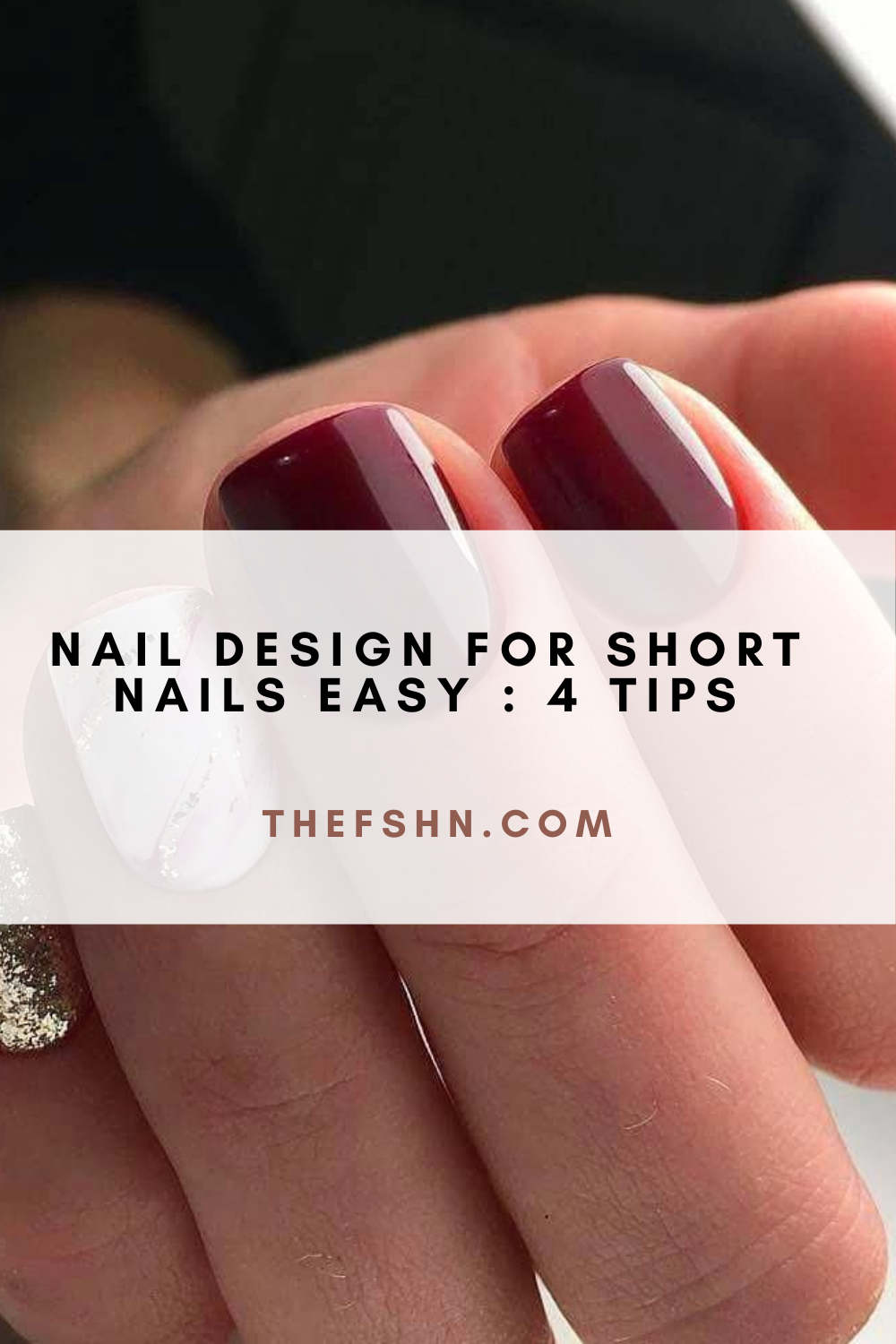 Nail Design For Short Nails Easy 4 Tips The Fshn 