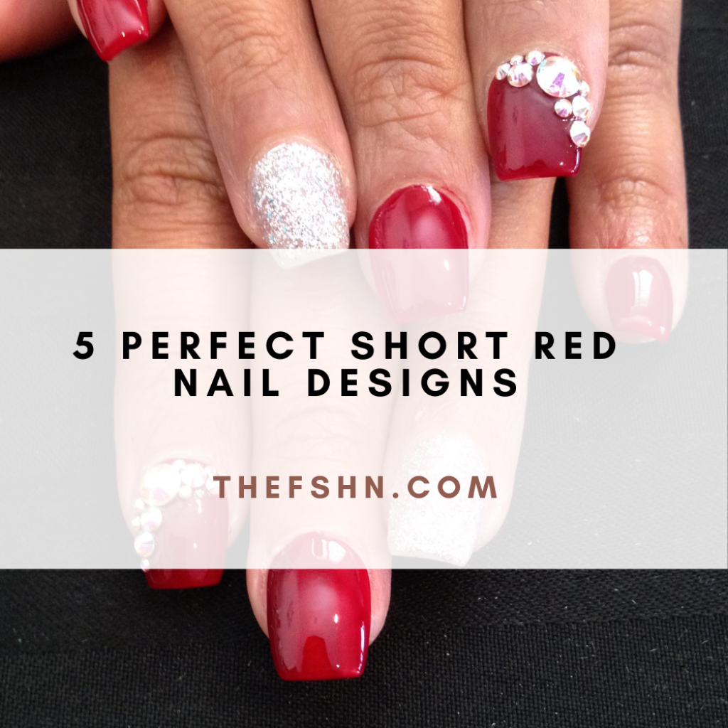 5 Perfect Short Red Nail Designs